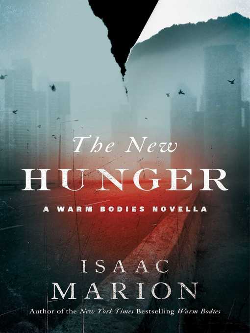 Title details for The New Hunger by Isaac Marion - Wait list